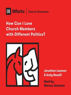 cover image of How Can I Love Church Members with Different Politics?